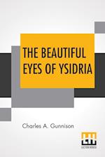 The Beautiful Eyes Of Ysidria