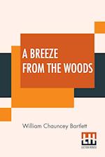 A Breeze From The Woods 