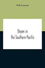 Steam In The Southern Pacific