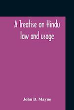 A Treatise On Hindu Law And Usage 