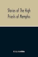 Stories Of The High Priests Of Memphis