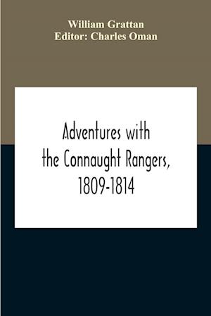 Adventures With The Connaught Rangers, 1809-1814