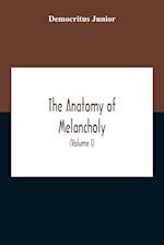 The Anatomy Of Melancholy