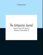 The Antiquaries Journal; Being The Journal Of The Society Of Antiquaries Of London (Volume II) 