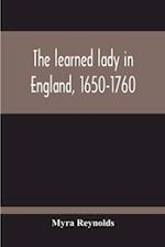 The Learned Lady In England, 1650-1760 