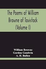 The Poems Of William Browne Of Tavistock (Volume I) 