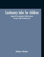 Cautionary Tales For Children