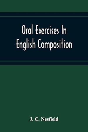 Oral Exercises In English Composition