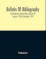Bulletin Of Bibliography And Magazine Subject Notes (Volume 10) 