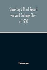 Secretary'S Third Report Harvard Collage Class Of 1910 