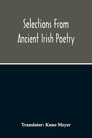 Selections From Ancient Irish Poetry