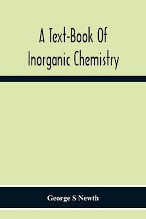 A Text-Book Of Inorganic Chemistry