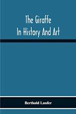 The Giraffe In History And Art 