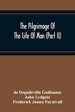 The Pilgrimage Of The Life Of Man (Part Ii) 