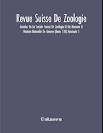 Revue Suisse De Zoologie; Annales De La Societe Suisse De Zoologie Et Du Museum D Histoire Naturelle De Geneve (Tome 110) Fascicule 1 