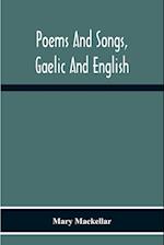 Poems And Songs, Gaelic And English 