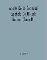 Anales De La Sociedad Española De Historia Natural (Tomo Ix) 