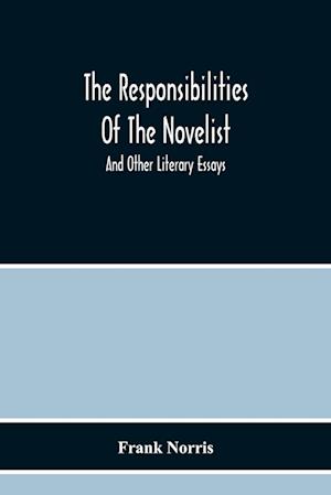 The Responsibilities Of The Novelist