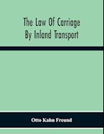 The Law Of Carriage By Inland Transport 