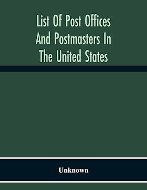 List Of Post Offices And Postmasters In The United States