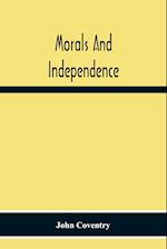 Morals And Independence 