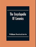 The Encyclopedia Of Ceramics 