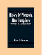 History Of Plymouth, New Hampshire; Vol. I. Narrative- Vol. Ii. Genealogies (Volume Ii) 