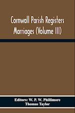 Cornwall Parish Registers Marriages (Volume Iii) 