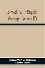 Cornwall Parish Registers Marriages (Volume Ix) 