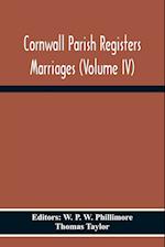 Cornwall Parish Registers Marriages (Volume Iv) 