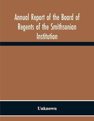 Annual Report Of The Board Of Regents Of The Smithsonian Institution; Showing The Operations, Expenditures, And Condition Of The Institution For The Year Ended June 30, 1957