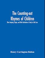 The Counting-Out Rhymes Of Children