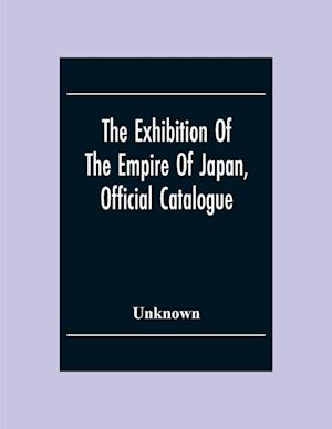 The Exhibition Of The Empire Of Japan, Official Catalogue