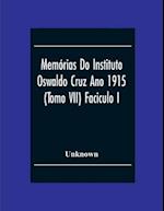 Memórias Do Instituto Oswaldo Cruz Ano 1915; (Tomo Vii) Faciculo I 