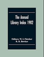 The Annual Library Index 1902 