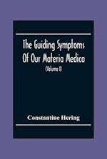 The Guiding Symptoms Of Our Materia Medica (Volume I) 