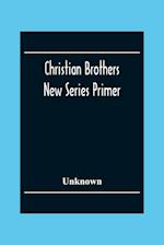 Christian Brothers New Series Primer 