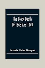 The Black Death Of 1348 And 1349 