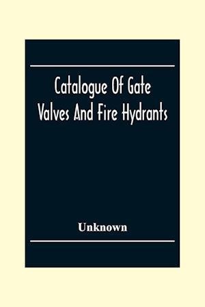 Catalogue Of Gate Valves And Fire Hydrants