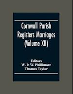 Cornwall Parish Registers Marriages (Volume Xii) 
