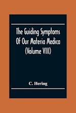 The Guiding Symptoms Of Our Materia Medica (Volume Viii) 