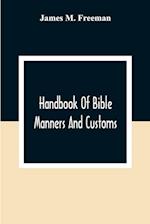 Handbook Of Bible Manners And Customs 