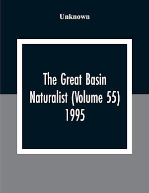 The Great Basin Naturalist (Volume 55) 1995