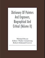 Dictionary Of Painters And Engravers, Biographical And Critical (Volume Ii) 