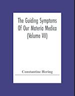 The Guiding Symptoms Of Our Materia Medica (Volume Vii) 