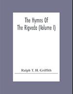 The Hymns Of The Rigveda (Volume I) 