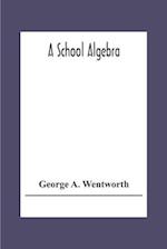 A School Algebra 