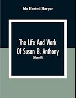 The Life And Work Of Susan B. Anthony