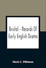 Bristol - Records Of Early English Drama