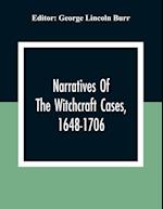 Narratives Of The Witchcraft Cases, 1648-1706 